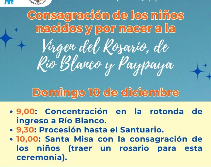 CONSAGRACIÓN DE LOS NIÑOS NACIDOS Y POR NACER