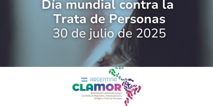 30 de julio: Día mundial contra la Trata de Personas