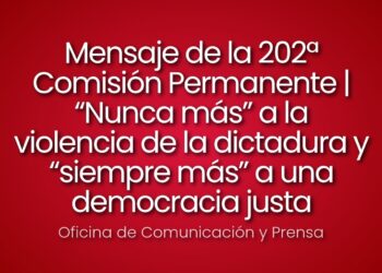 Mensaje de la 202ª Comisión Permanente | “Nunca más” a la violencia de la dictadura y “siempre más” a una democracia justa